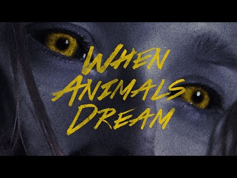 When Animals Dream (Trailer)