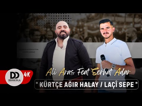 Ali Aras feat Serhat Adar - Ağır Halay Laçi Grani 2026