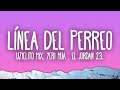 Línea del Perreo - Uzielito Mix, Yeri Mua , El Jordan 23, DJ Kiire