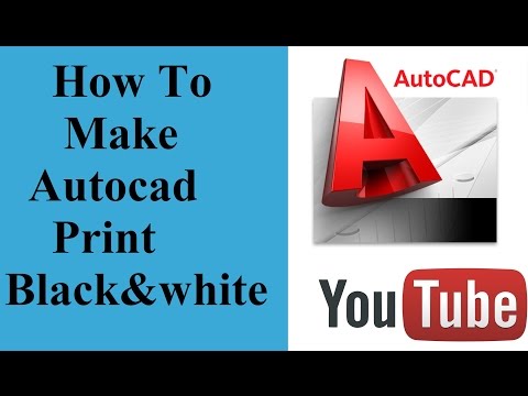 How To Make Autocad Print black and white