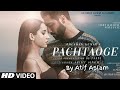 Atif Aslam: Pachtaoge Video Song | Vicky Kaushal, Nora Fatehi