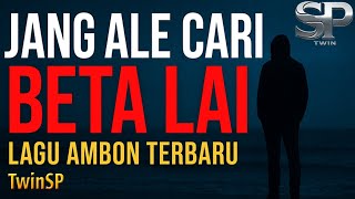 Download lagu Jang Ale Cari Beta Lai | Lagu Ambon Terbaru 2025 |  Lyric Video | TwinSP mp3