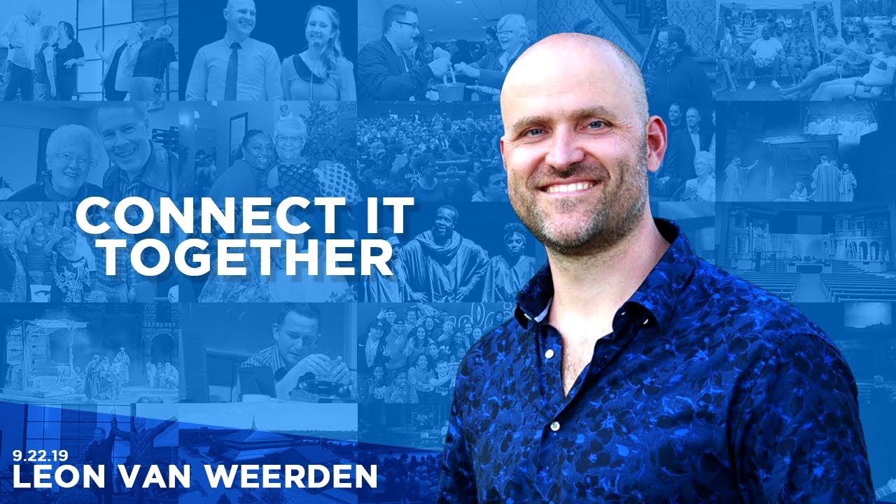 092219 Connect It Together – Léon van Weerden – Sermon Only