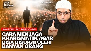 Download lagu Rahasia Agar Disukai oleh Banyak Orang! | Ustadz Khalid Basalamah mp3