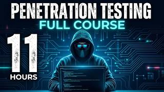 learn penetration testing in 11 hours | penetration testing training