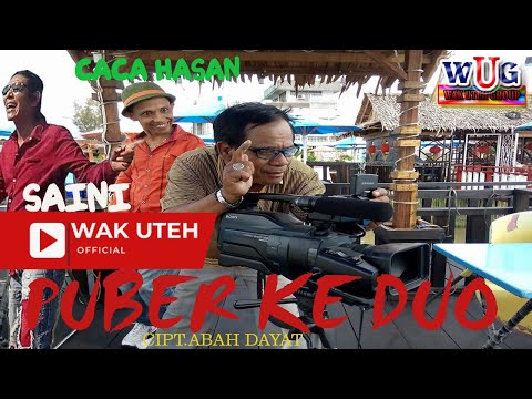 Caca Hasan & Saini - Puber Ke Duo (Official Music Video with Lyric WAK UTEH)