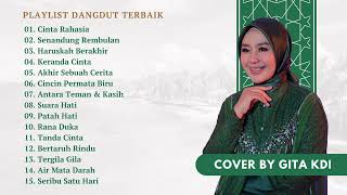 Download lagu PLAYLIST DANGDUT TERBAIK - COVER BY GITA KDI | Vol. 1 mp3 Download lagu PLAYLIST DANGDUT TERBAIK - COVER BY GITA KDI | Vol. 1 mp3