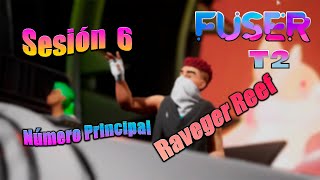 Fuser VIP Edition T.2 Sesión 6 : Número Principal { Raveger Reef } Gameplay Español 2021 PC