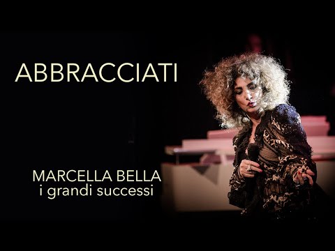 Abbracciati - Marcella Bella i grandi successi