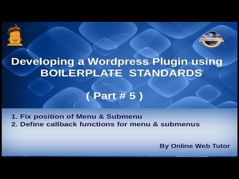 Wordpress Plugin development using Boilerplate from scratch 5 Callback functions of menus submenus