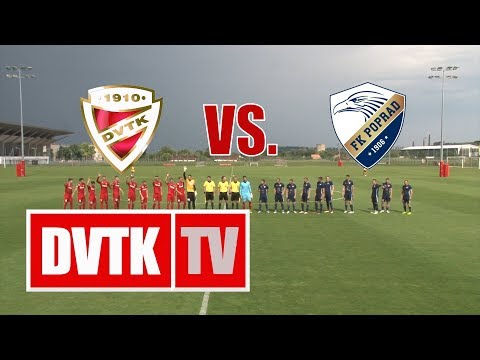 2018. július 11. | DVTK - FK Poprad 1-2 (0-1)