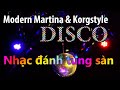 Modern Martina & Korgstyle (2020) nhạc vũ trường đánh tung sàn