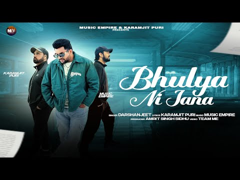 Bhulya Ni Jana | Darshanjeet | Music Empire | Karamjit Puri | Latest Punajbi Sad Song 2025
