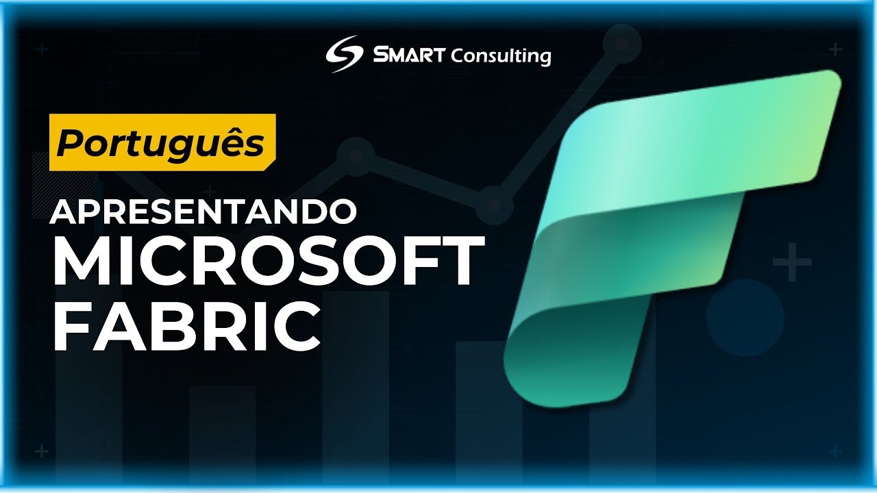 Apresentação Microsoft Fabric (Português)