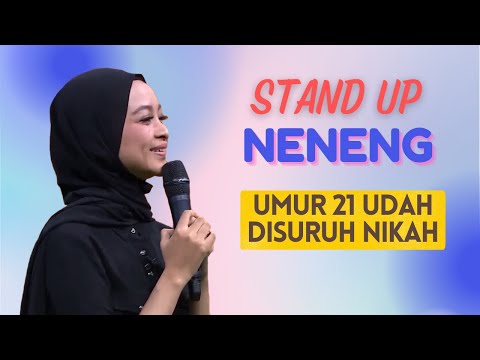 Stand Up Neneng: Di Kampung Umur 21 Tahun Udah Disuruh Nikah