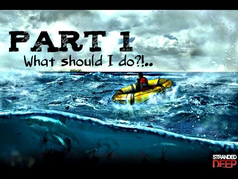 Stranded Deep - part 1