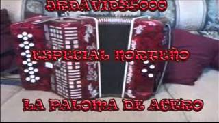 La Paloma De Acero - Especial Norteño (Con Letra)(Estudio 2010)