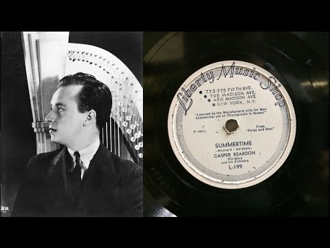 Casper Reardon, His Harp and His Orchestra - Summertime (1936)