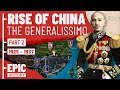 Rise Of China The Generalissimo