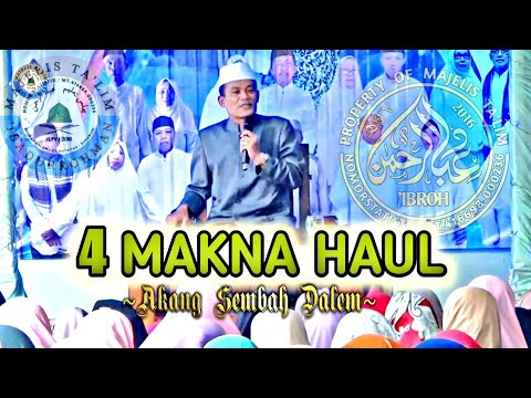 4 MEANINGS OF HAUL | AKANG SEMBAH DALEM | CIOMAS-BOGOR