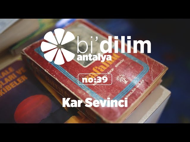 Bi'dilim Antalya / No:39 / Kar Sevinci
