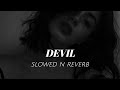 DEVIL Yaar Na Miley Slowed Reverb