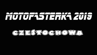 MOTOPASTERKA 2019 CZESTOCHOWA