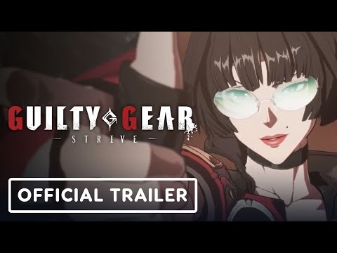 Guilty Gear Strive - Official Launch Trailer