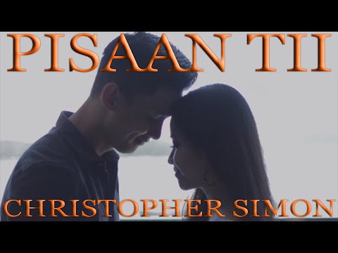 Christopher Simon - Pisaan Tii (Official Music Video)