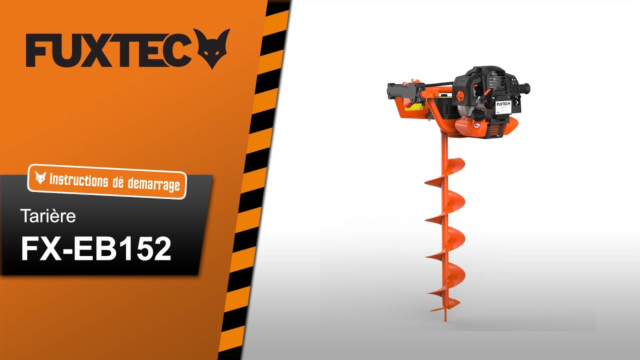 Tarière thermique FUXTEC 52 CM³ 3 CV