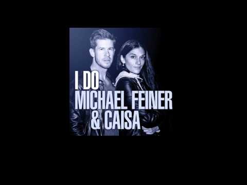 Michael Feiner & Caisa - I Do (with lyrics)