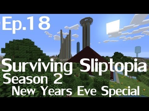 Surviving Sliptopia S2 Ep.18 - The Clean Up Adventure Part 2 - New Years Eve Special!