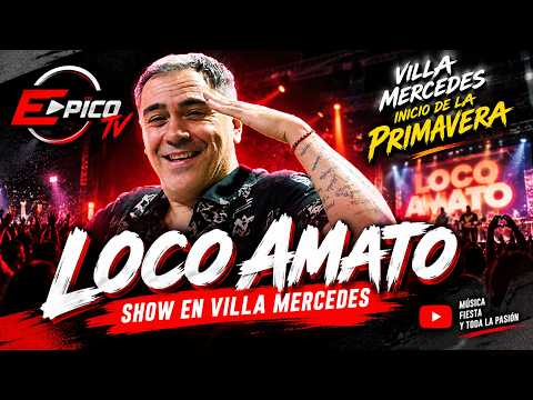 🎤🔥 LOCO AMATO EN VILLA MERCEDES | FIESTA DE LA PRIMAVERA 🌸