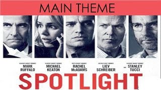 Spotlight - Main Theme - Soundtrack OST By Howard Shore Official