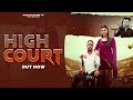 High Court (Official Video) Anup Adhana | Sandeep C | Nonu Latest Haryanvi Songs Haryanavi 2023 |NCT