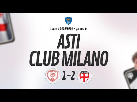 [ HIGHLIGHTS ] Asti v Club Milano - 17a giornata Girone A SERIE D 2025/2026