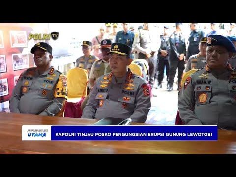 KAPOLRI TINJAU PENGUNGSIAN LEWOTOBI