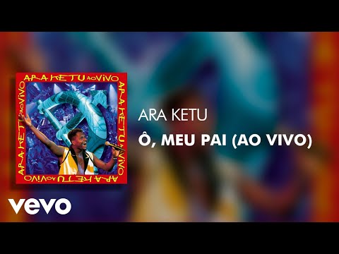 Ô meu pai - Araketu