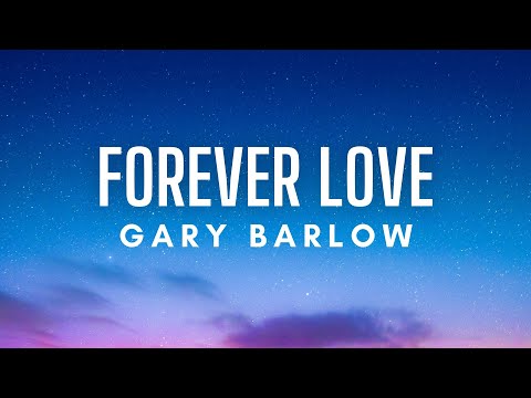 Gary Barlow - Forever Love (Lyrics)