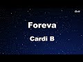 Foreva - Cardi B Karaoke 【No Guide Melody】 Instrumental