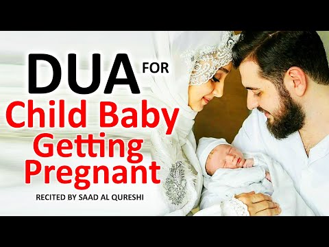 This Beautiful Dua Prayer Will Give You A good child, baby, offspring - Getting Pregnant Dua