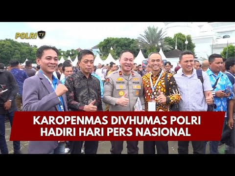 PRESISI UPDATE: KAROPENMAS DIVHUMAS POLRI HADIRI HARI PERS NASIONAL 09/02/26 (16.00)