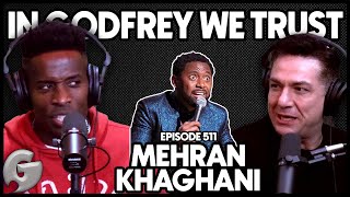 Godfrey Responds To Kountry Wayne | In Godfrey We Trust Podcast | Ep 511 with Mehran Khaghani