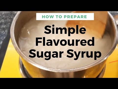 Flavoured Sugar Syrup Recipe // How to make Simple Sugar Syrup for Cakes