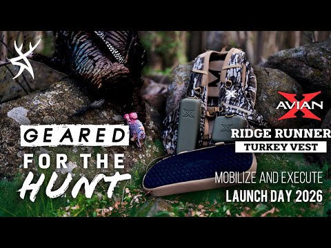 Avian-X Ridge Runner Launch | GEARED FOR THE HUNT - #229