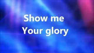 Third Day - Show Me Your Glory (Lyrics)