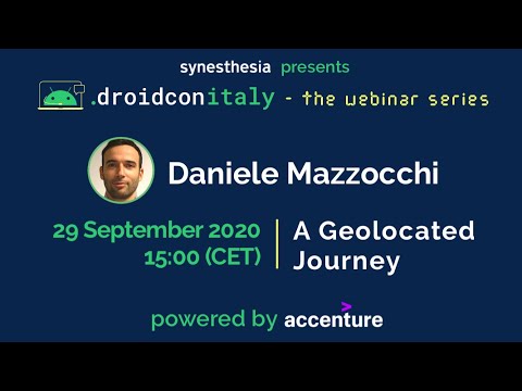 droidcon Italy webinar - A Geolocated Journey - Daniele Mazzocchi