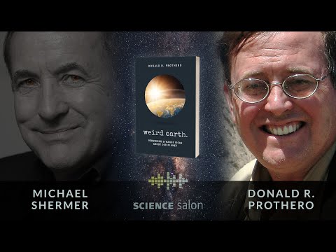 Michael Shermer with Donald R. Prothero — Weird Earth: Debunking Strange Ideas About Our Planet