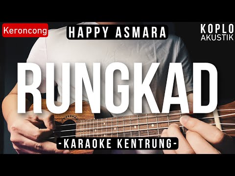 Rungkad - Happy Asmara (KARAOKE KENTRUNG + BASS)