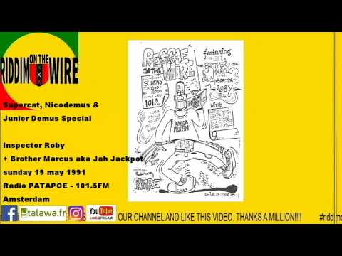 Riddim on the Wire Radio - Supercat, Nicodemus & Junior Demus - 19 may 1991